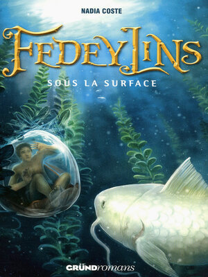 cover image of Fedeylins--Sous la surface--Tome 3